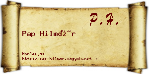 Pap Hilmár névjegykártya